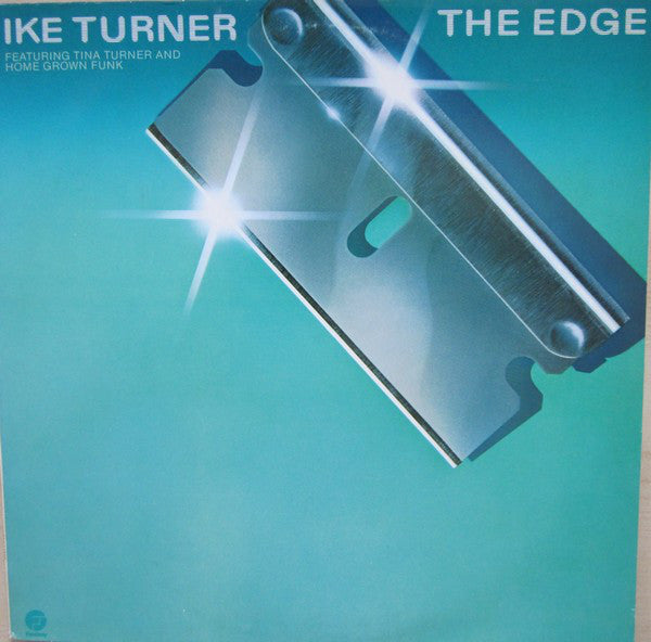 Ike Turner Featuring Tina Turner And Home Grown Funk ‎– The Edge -1980-Funk / Soul (vinyl)