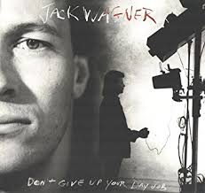 Jack Wagner ‎– Don't Give Up Your Day Job -1987 Pop (vinyl)