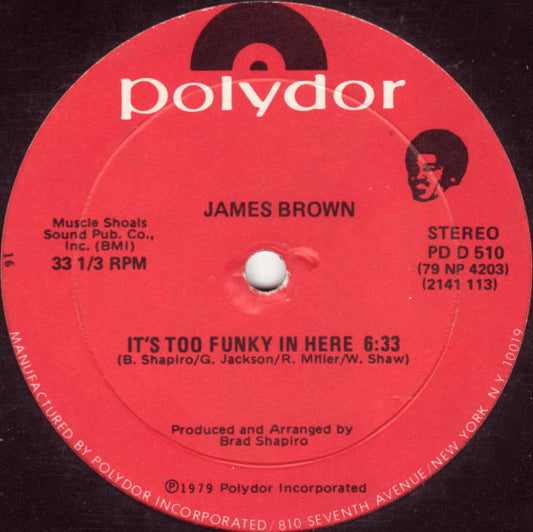 James Brown ‎– It's Too Funky In Here -1979-Vinyl, 12", 33 ⅓ RPM  (single)