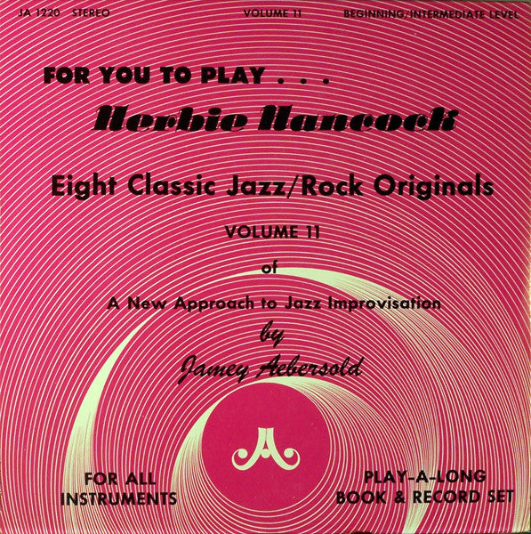 Jamey Aebersold – Herbie Hancock - Eight Classic Jazz/Rock Originals - 1978-Jazz Style:Contemporary Jazz, Education (vinyl)