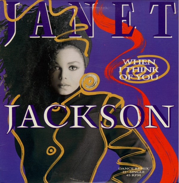 Janet Jackson ‎– When I Think Of You (Dance Remix) - 1986- Funk / Soul ( Vinyl, 12", 45 RPM, Single )