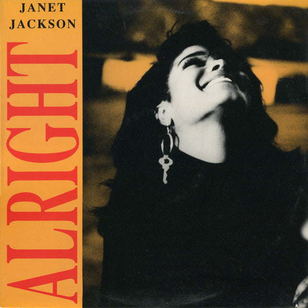 Janet Jackson ‎– Alright - 1990 -  RnB/Swing, House, Hip-House, New Jack Swing (vinyl)  12", 33 ⅓ RPM