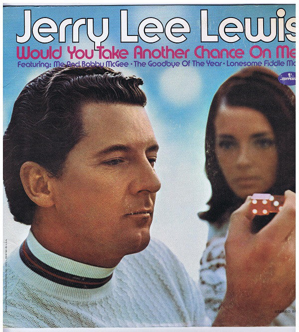Jerry Lee Lewis ‎– Would You Take Another Chance On Me? -1971- Country, Honky Tonk, Rock & Roll (vinyl)