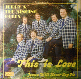Jerry & The Singing Goffs – This Is Love - 1976-Genre:Folk, World, & Country Style:Gospel (Rare Sealed Vinyl)