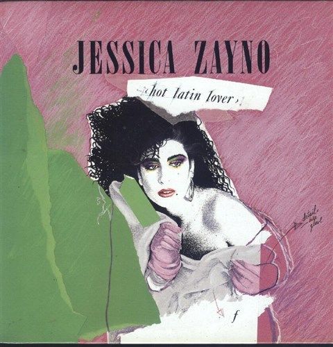 Jessica Zayno ‎– Hot Latin Lover -1989- Electro, Hi NRG (Vinyl, 12", 33 ⅓ RPM )