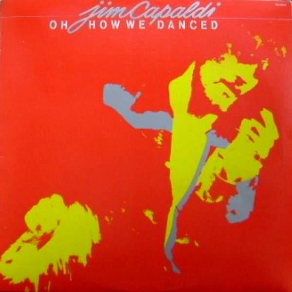 Jim Capaldi ‎– Oh How We Danced 1972 Lp Rock, Funk (vinyl)