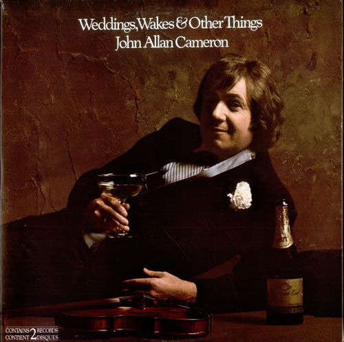 John Allan Cameron ‎– Weddings, Wakes & Other Things - 1976 - 2 lps - Maritime, Celtic, Folk (vinyl)