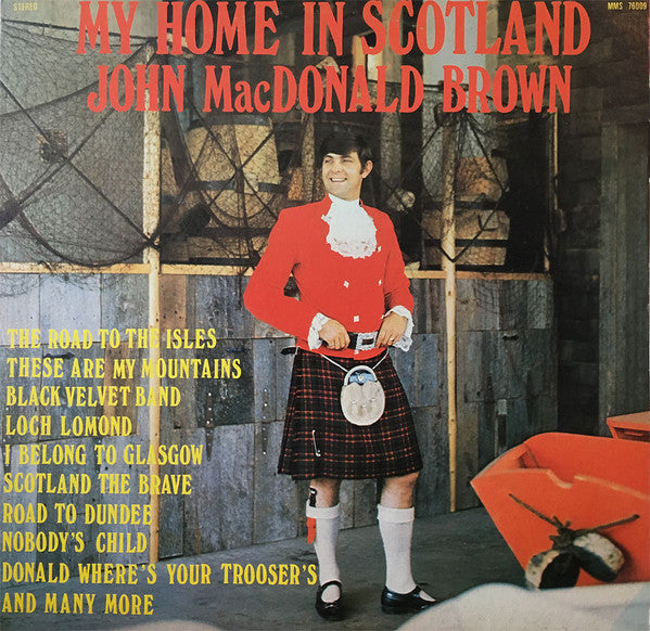 John MacDonald Brown ‎– My Home In Scotland -1972- Folk, World, & Country (New Sealed Vinyl)