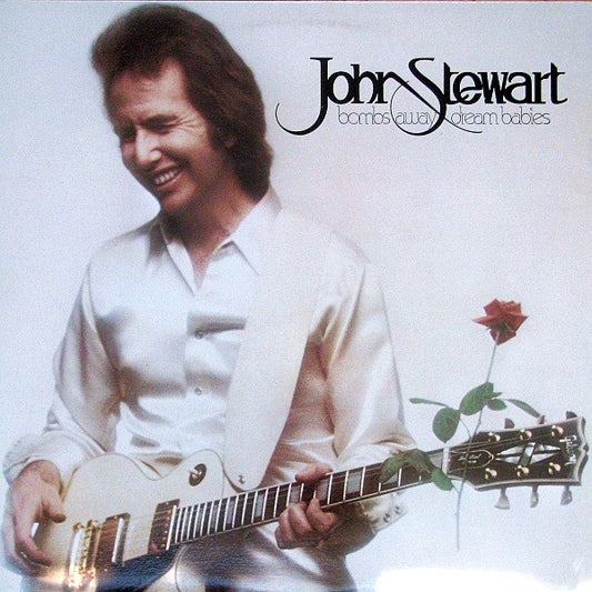 John Stewart  -Bombs Away Dream Babies -1979-Folk Rock, Soft Rock, (vinyl)