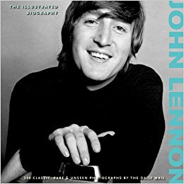 John Lennon: The Illustrated Biography (Hardcover)2011 (used Hardcover)