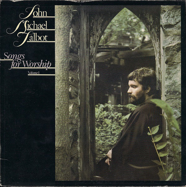 John Michael Talbot ‎– Songs For Worship Volume 1 - 1983Pop, Folk, World, & Country (vinyl)