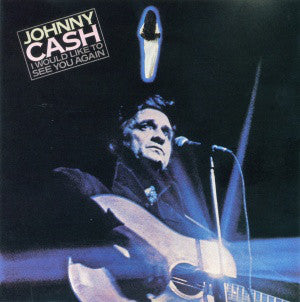 Johnny Cash ‎– I Would Like To See You Again - 1978- Country, Folk (vinyl)