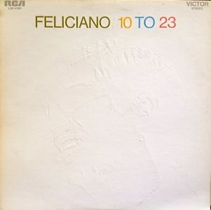 Jose Feliciano ‎– 10 To 23 - 1969 - Latin , Folk (vinyl)