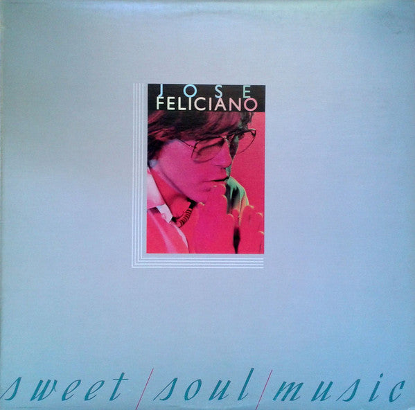 Jose Feliciano ‎– Sweet Soul Music - 1977 Latin Pop (Vinyl)