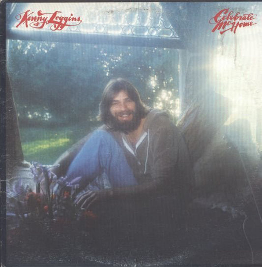 Kenny Loggins ‎– Celebrate Me Home - 1977- Soft Rock, Pop Rock (vinyl)