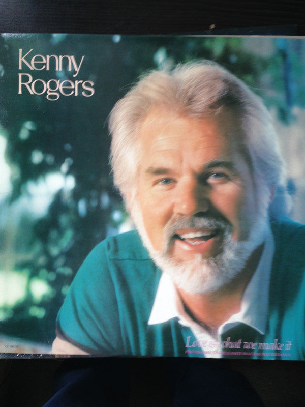 Kenny Rogers ‎– Love Is What We Make It - 1985-Pop, Folk, World, & Country (vinyl)