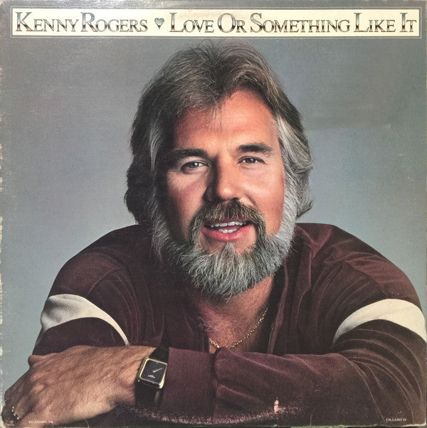 Kenny Rogers ‎– Love Or Something Like It -1978- Country (Vinyl)
