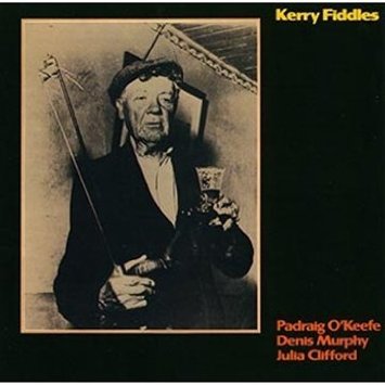 Padraig O'Keefe, Denis Murphy, Julia Clifford ‎– Kerry Fiddles - 1977 Celtic, Folk (Rare UK Vinyl)