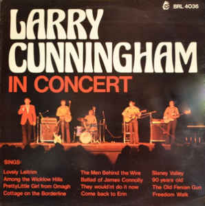 Larry Cunningham ‎– In Concert - 1973 - Irish Folk ( Irish Import Vinyl )