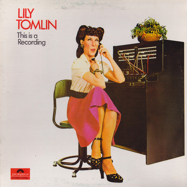 Lily Tomlin ‎– This Is A Recording - 1973- Non-Music Comedy (vinyl)