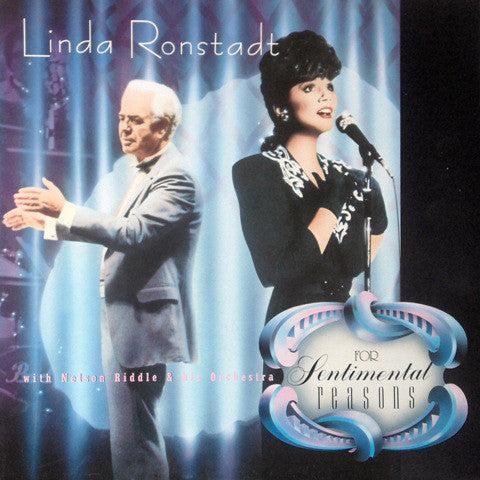 Linda Ronstadt With Nelson Riddle & His Orchestra ‎– For Sentimental Reasons -1986-Smooth Jazz, Big Band (vinyl)