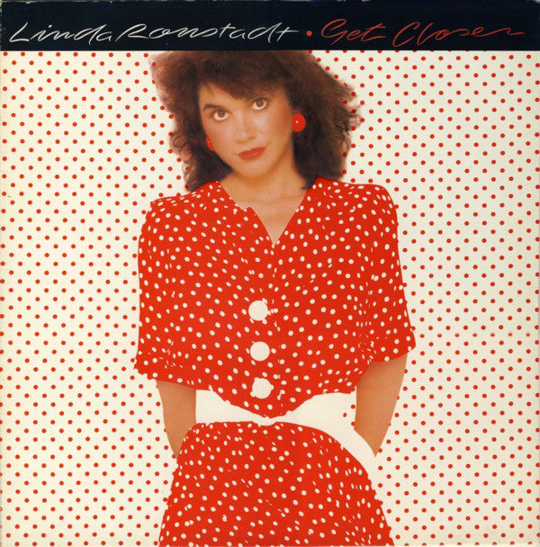 Linda Ronstadt ‎– Get Closer-1982 Pop Rock (Vinyl)
