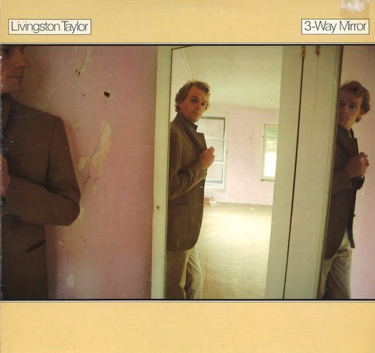 Livingston Taylor ‎– 3-Way Mirror - 1978-Soft Rock (vinyl)