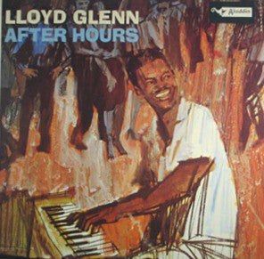 Lloyd Glenn ‎– After Hours - 1983-Jazz, Blues Style: Piano Blues (Rare Blues Vinyl)