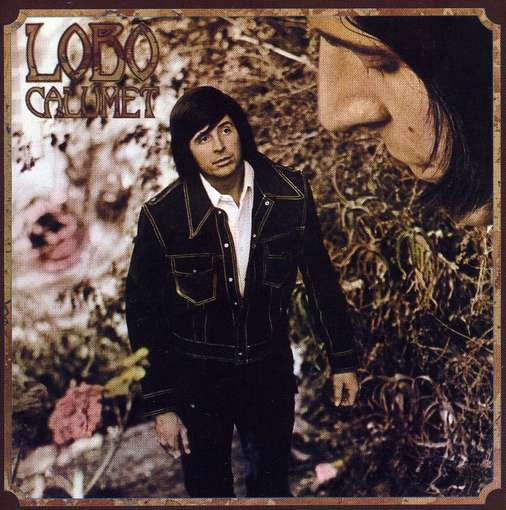 Lobo ‎– Calumet -1973 Rock (vinyl)