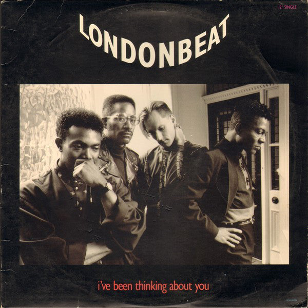 Londonbeat ‎– I've Been Thinking About You - 1991 - Electronic House - Vinyl, 12", 33 ⅓ RPM