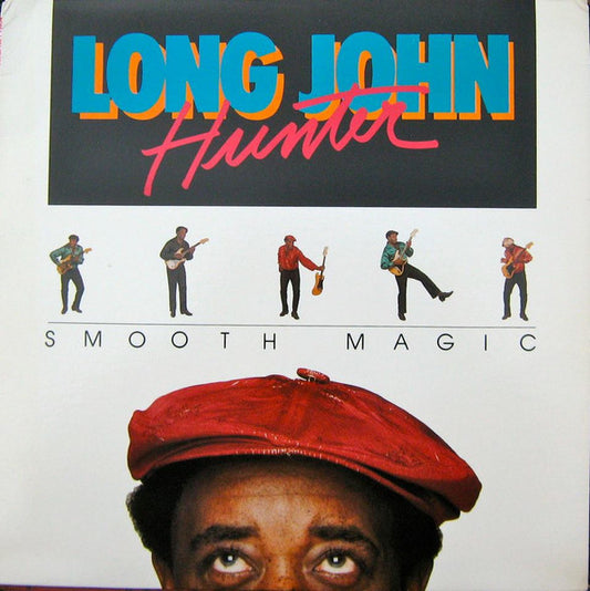 Long John Hunter – Smooth Magic - 1985-Texas Blues ( Rare Vinyl )