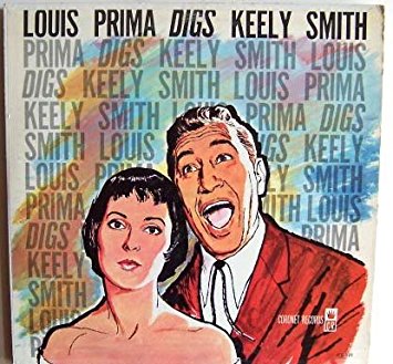 Louis Prima & Keely Smith ‎– Louis Prima Digs Keely Smith -1958? Jazz (vinyl)