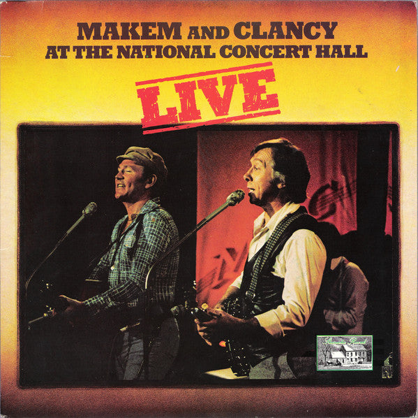 Makem And Clancy ‎– Makem And Clancy At The National Concert Hall Live - 1983- Folk (vinyl)