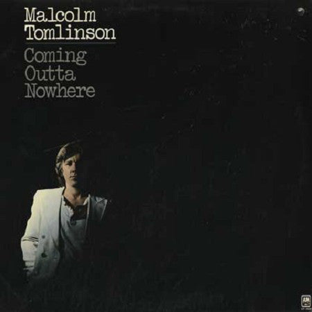 Malcolm Tomlinson ‎– Coming Outta Nowhere- 1977  Pop Rock (vinyl)