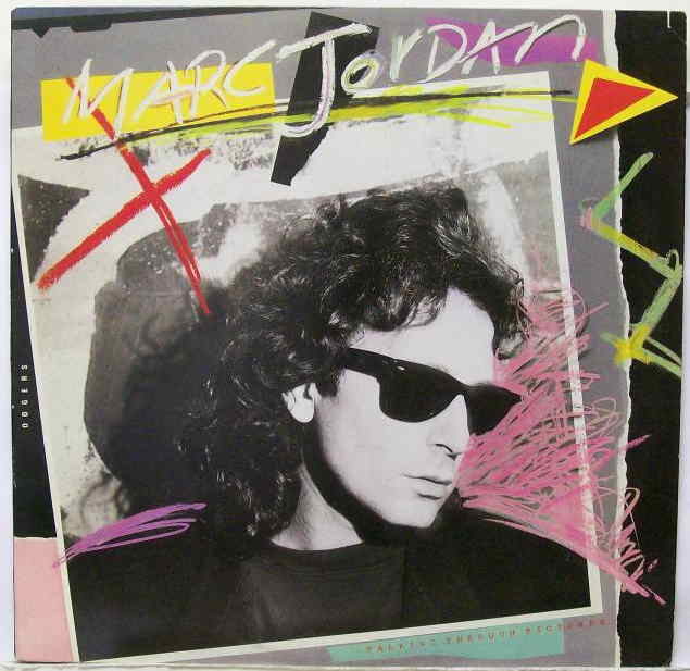 Marc Jordan ‎– Talking Through Pictures-1987- Synth-pop, Power Pop (vinyl)