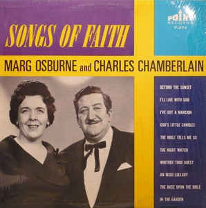 Marg Osburne & Charles Chamberlain ‎– Songs of Faith -1973 - Folk, World, & Country , Gospel,  Maritimes (Rare Vinyl)