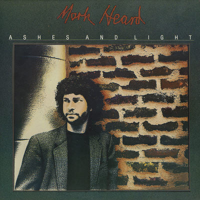 Mark Heard – Ashes And Light - 1984-	Folk Rock, Acoustic, Alternative Rock (vinyl)