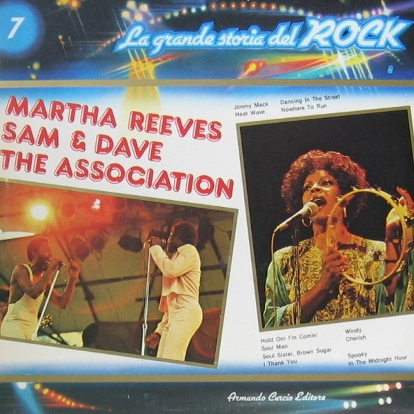 Martha Reeves / Sam & Dave / The Association  ‎– La Grande Storia Del Rock 7 (Italian Import)