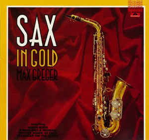 Max Greger And His Orchestra ‎– Sax In Gold - 1973- jazz (vinyl)