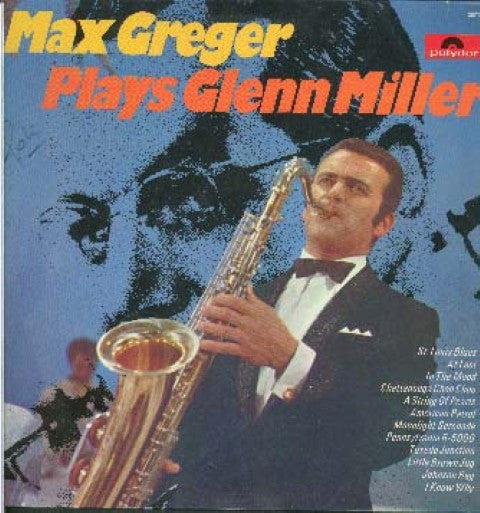 Max Greger ‎– Max Greger Plays Glenn Miller -1970 - Jazz, Blues (vinyl)