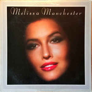 Melissa Manchester ‎– Melissa Manchester- 1979 Vocal pop (vinyl)