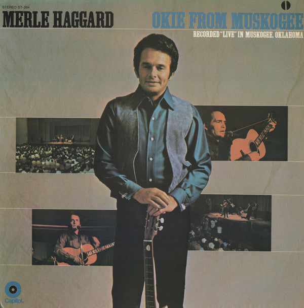 Merle Haggard And The Strangers  – Okie From Muskogee (Recorded "Live" In Muskogee, Oklahoma) 1969 Country (vinyl)