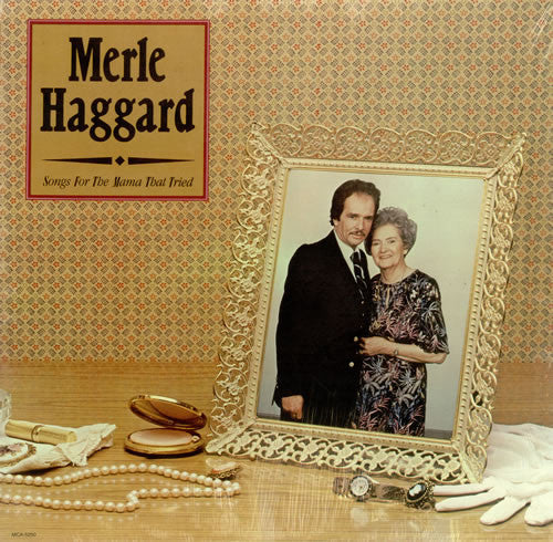 Merle Haggard ‎– Songs For The Mama That Tried -1981 - Country Folk (vinyl)