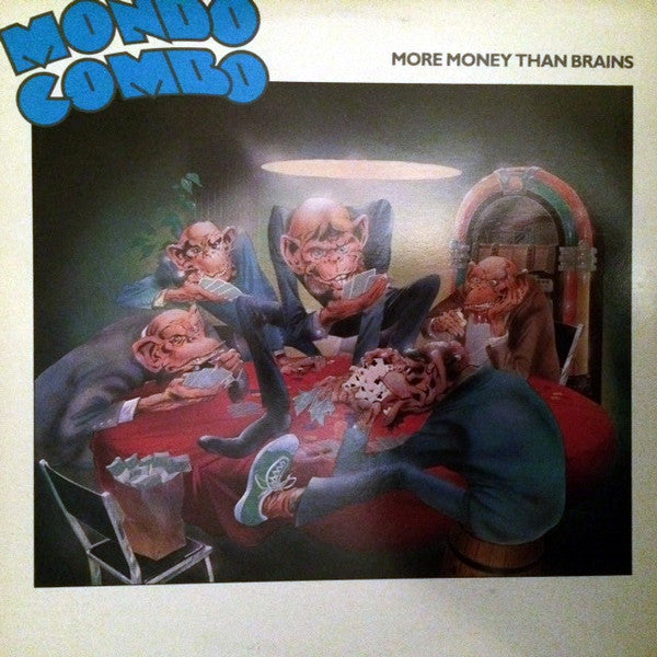 Mondo Combo ‎– More Money Than Brains 1981- Canadian Rock Blues (vinyl)