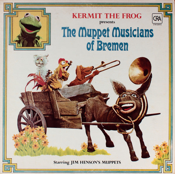 Kermit The Frog ‎– The Muppet Musicians Of Bremen -1976- Children's, Stage & Screen Style: Soundtrack, Story ( Clearance Vinyl)