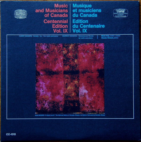 Music And Musicians Of Canada Centennial Edition Vol. 9 - Classical (vinyl) Marta Hidy, Chester Duncan ‎– Music And Musicians Of Canada Centennial Edition Vol. IX / Musique Et Musiciens Du Canada Edition Du Centenaire Vol. IX