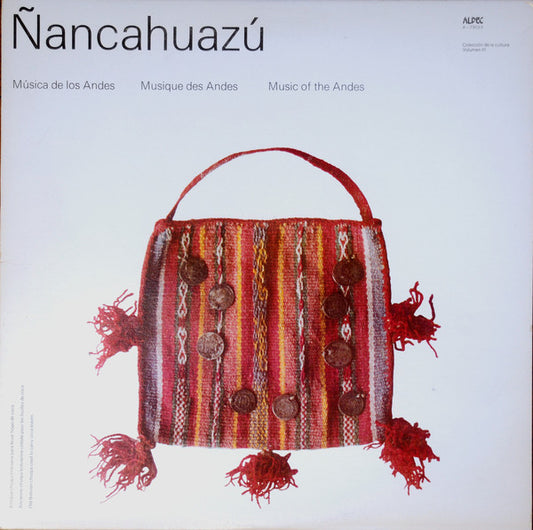 Ñancahuazú ‎– "Jacha Uru" : Mùsica De Los Andes -1979-Latin, Folk, World, & Country (vinyl)