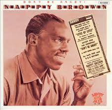 Nappy Brown ‎– Don't Be Angry! - 1984-Jazz, Funk / Soul Style: Rhythm & Blues (Vinyl)