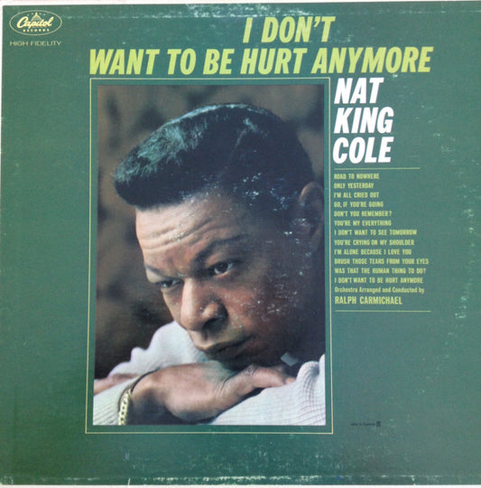 Nat King Cole I Don't Want To Be Hurt Anymore - 1964-Jazz,swing (Clearance Vinyl ) Marks