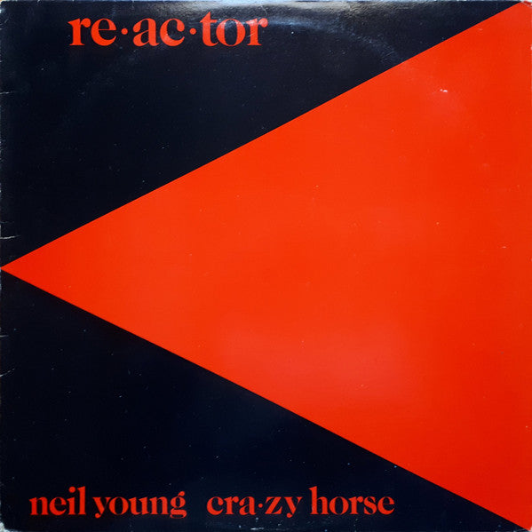 Neil Young & Crazy Horse – Reactor - 1981-Hard Rock (Vinyl)  NOTE ~ Spline Damaged Cover / Excellent Vinyl !